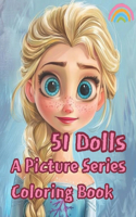 coloring book for kid 4 - 11: Welcome to the Magical World of Dolls: A Picture Series Coloring Book