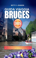 Guida Viaggia Bruges 2025