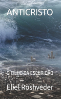 Anticristo: O Filho Da Escuridão