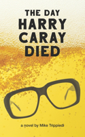 Day Harry Caray Died