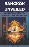 Bangkok Unveiled