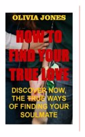 How to Find True Love