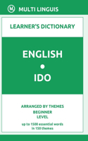 English-Ido Learner's Dictionary (Arranged by Themes, Beginner Level): (Ido Language)