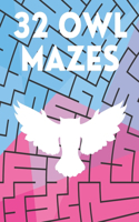 32 Owl Mazes