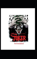 The Joker Classic Edition By Edgar (Annotated)