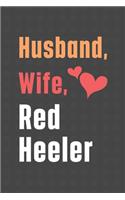 Husband, Wife, Red Heeler: For Red Heeler Dog Fans