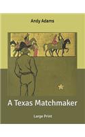 A Texas Matchmaker