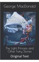 The Light Princess and Other Fairy Stories: Original Text