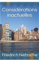 Considérations inactuelles