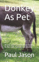 Donkey As Pet