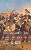 The Adventures of Bobby Orde: Original Text