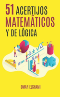 51 Acertijos Matemáticos y de Lógica