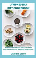 Lymphedema Diet and Cookbook