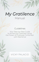 My Gratilence Manual (Guidelines)