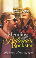 Mending My Billionaire Rockstar