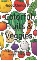 Colorful Fruits & Veggies