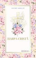 Harpa Cristã: Louvor E Adoração