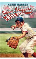 The Super Sluggers: Wing Ding
