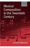 Musical Composition in the Twentieth Century