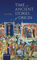 Time in Ancient Stories of Origin