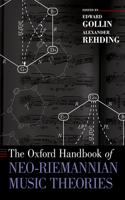 Oxford Handbook of Neo-Riemannian Music Theories