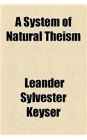 A System of Natural Theism