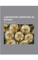Laboratory Exercises in Botany: (English)