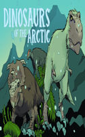 Dinosaurs of the Arctic
