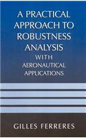 Practical Approach to Robustness Analysis with Aeronautical Applications