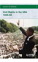 Access to History: Civil Rights in the USA 1945-68