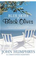 Blue Skies And Black Olives