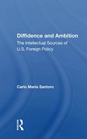 Diffidence And Ambition