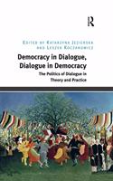 Democracy in Dialogue, Dialogue in Democracy