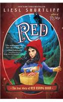 Red: The True Story of Red Riding Hood