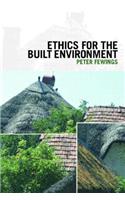 Ethics for the Built Environment