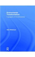 Environmental Transformations: A Geography of the Anthropocene