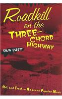 Roadkill on the Three-Chord Highway