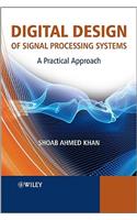 Digital Design of Signal Processing Systems: A Practical Approach
