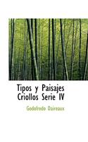 Tipos y Paisajes Criollos Serie IV