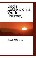 Dad's Letters on a World Journey: (English)