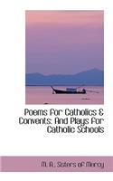 Poems for Catholics & Convents