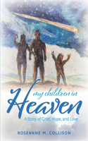 My Children in Heaven