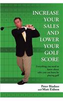 Increase Your Sales and Lower Your Golf Score