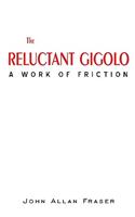 The Reluctant Gigolo