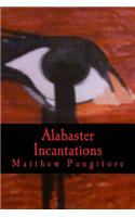 Alabaster Incantations
