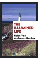 The Illumined Life