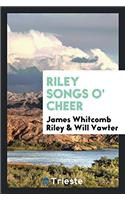Riley Songs O' Cheer