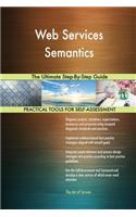 Web Services Semantics The Ultimate Step-By-Step Guide