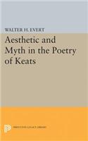 Aesthetic and Myth in the Poetry of Keats