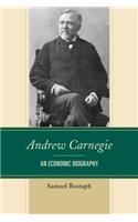 Andrew Carnegie: An Economic Biography(Capitalist Thought: Studies in Philosophy, Politics, and Economics)